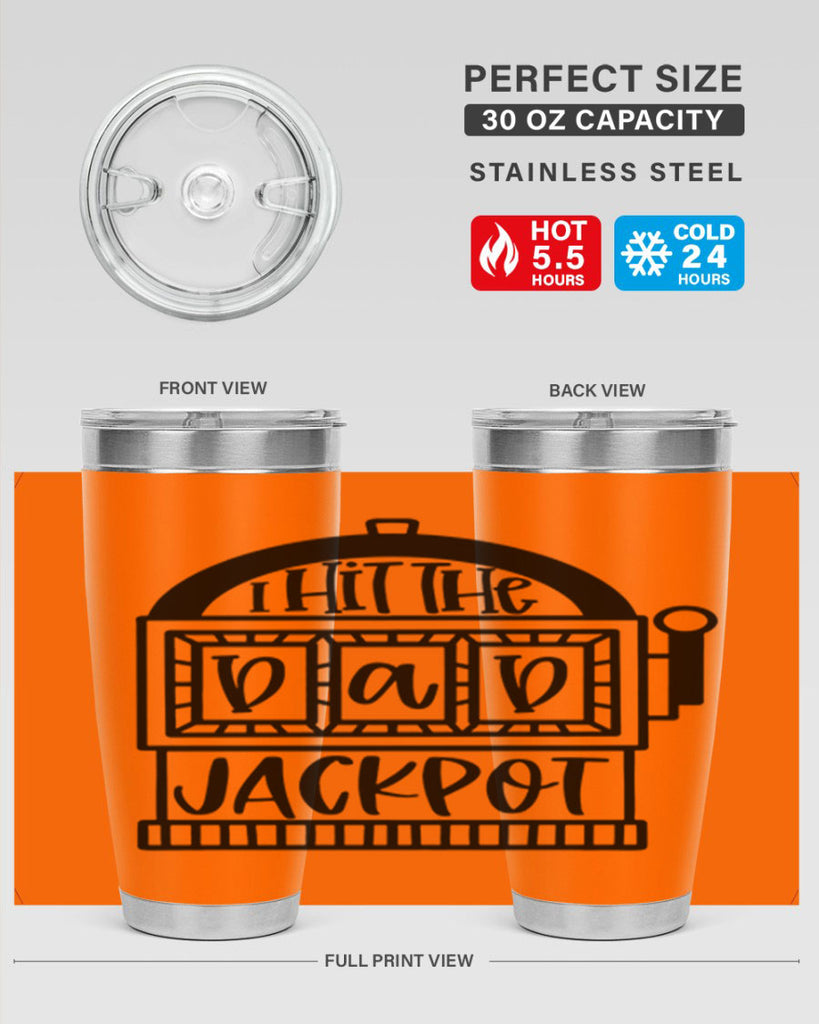 i hit the dad jackpot 43#- fathers day- Tumbler