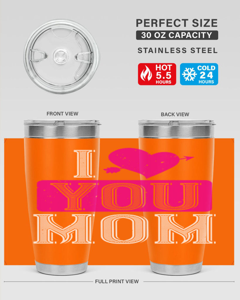 i love your mom 50#- valentines day- Tumbler