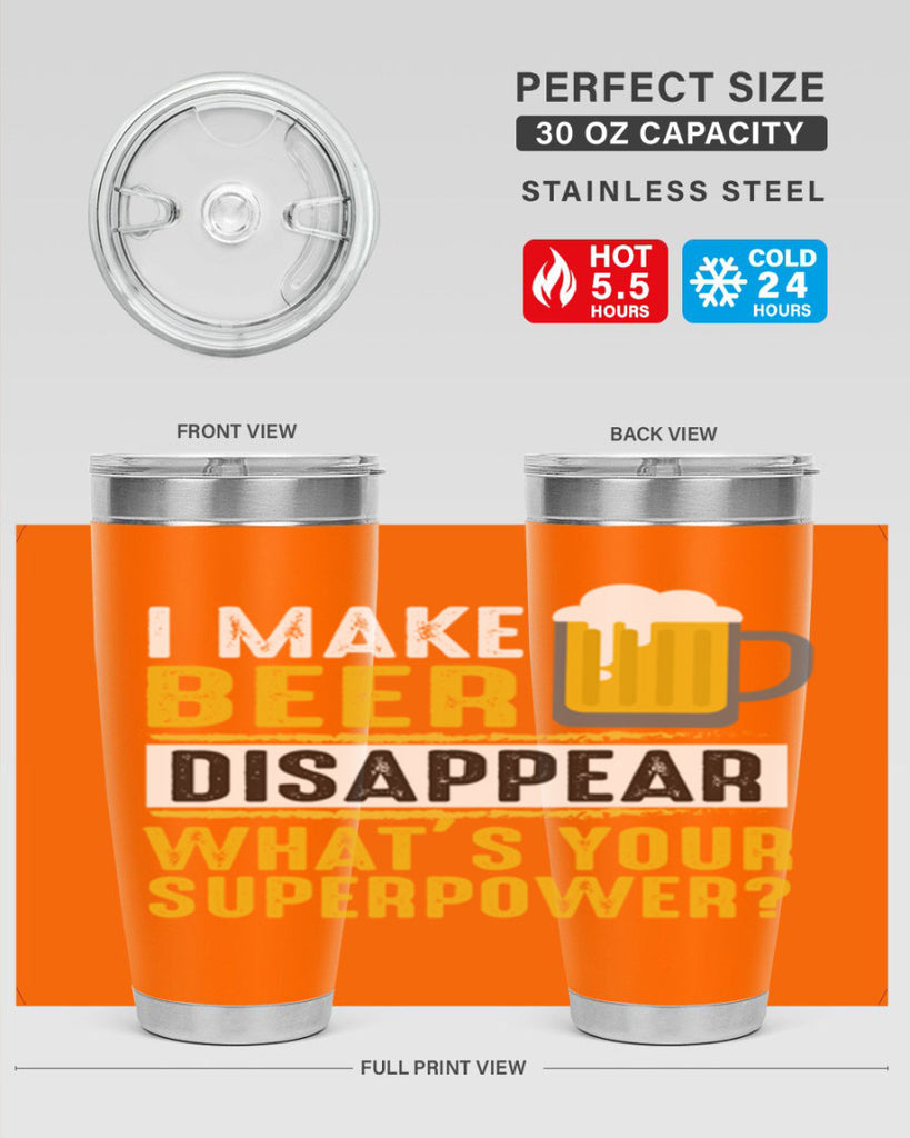i make beer diaspper whats your super power 150#- beer- Tumbler