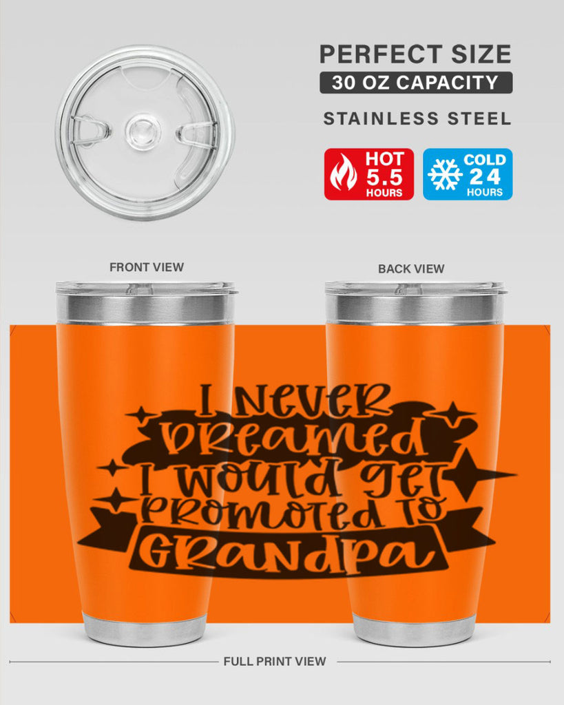 i never dreamed i would get promoted 37#- fathers day- Tumbler