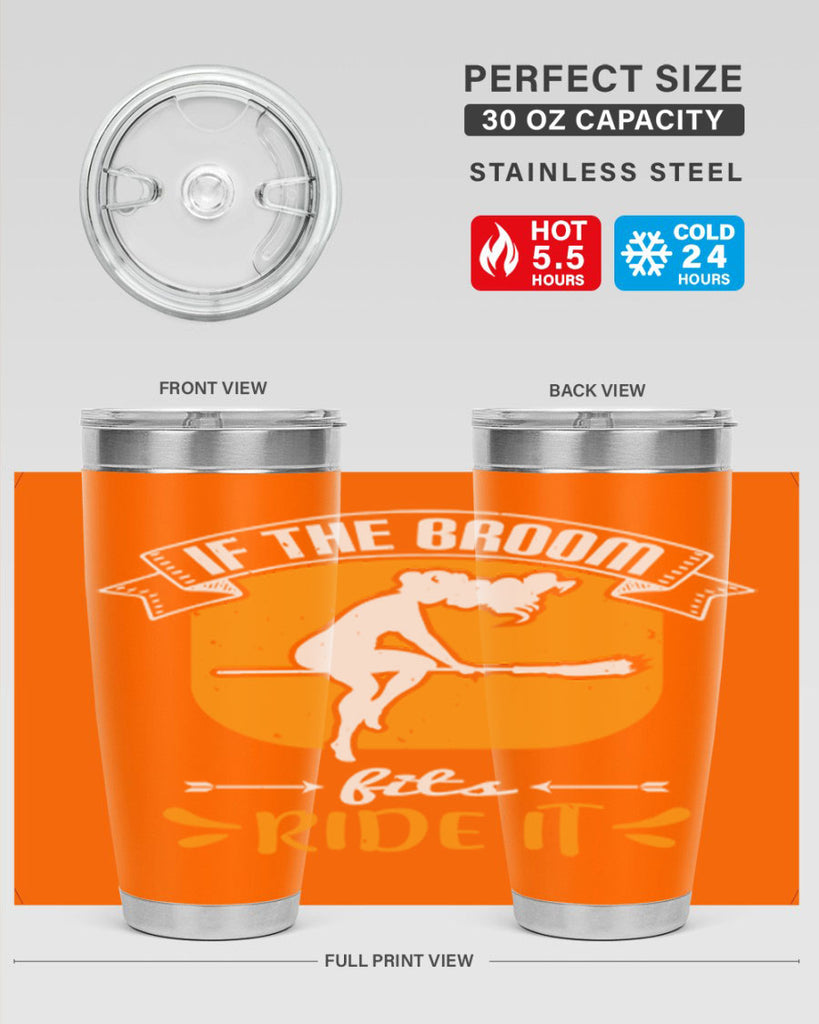 if the broom fits ride it 146#- halloween- Tumbler