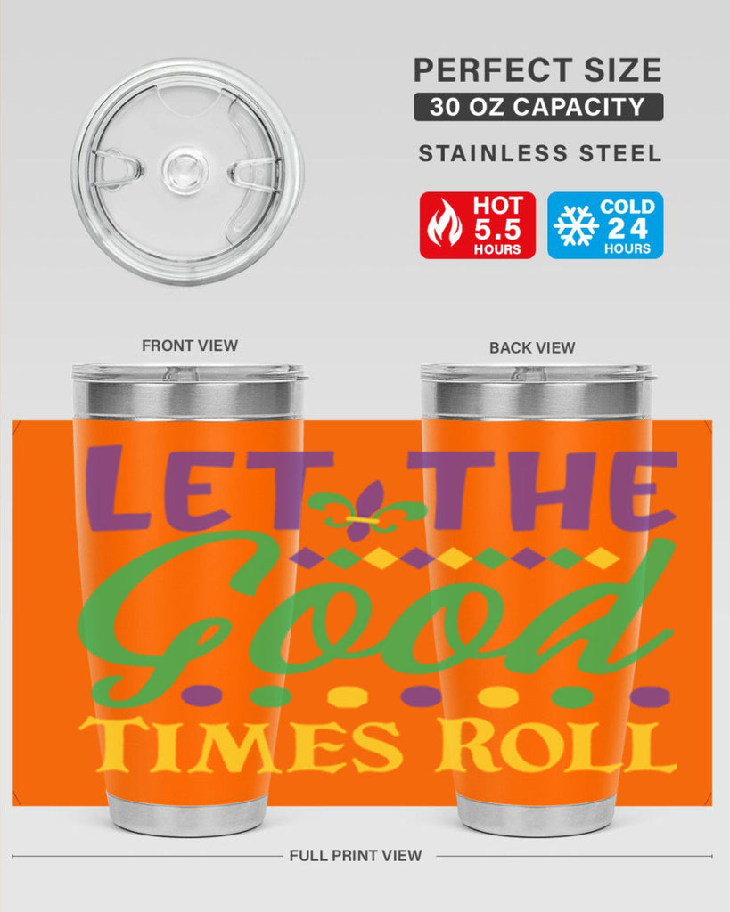 let the good times roll 82#- mardi gras- Tumbler
