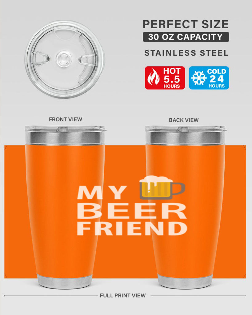 my beer friend 58#- beer- Tumbler