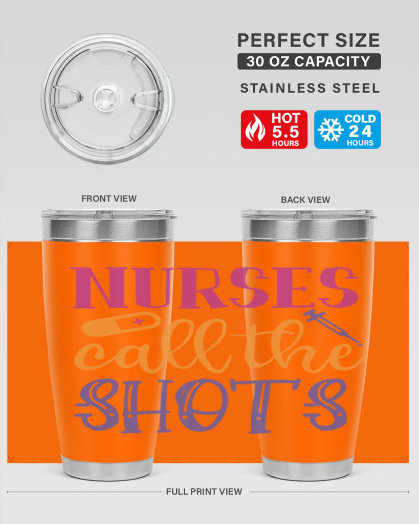 nurses call the shots Style Style 87#- nurse- tumbler