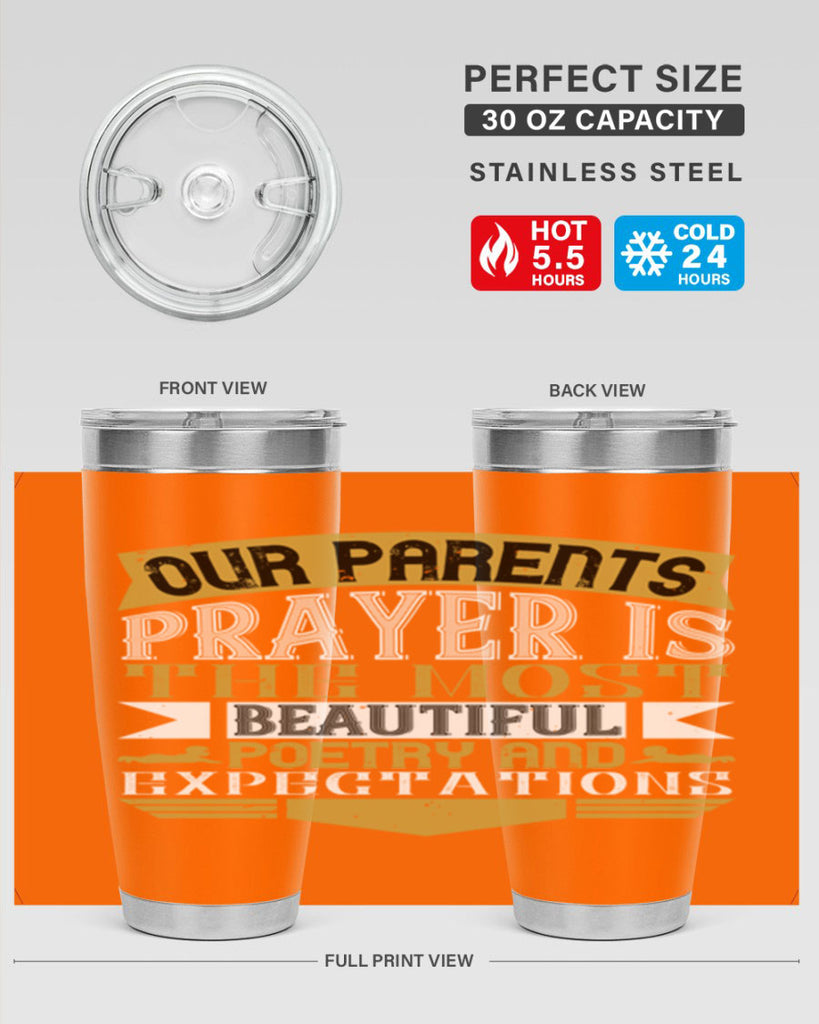 our parents prayer is the most beautiful poetry and expectations 31#- Parents Day- Tumbler