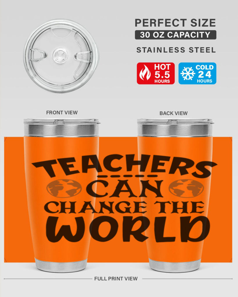teachers can change the world Style 134#- teacher- tumbler