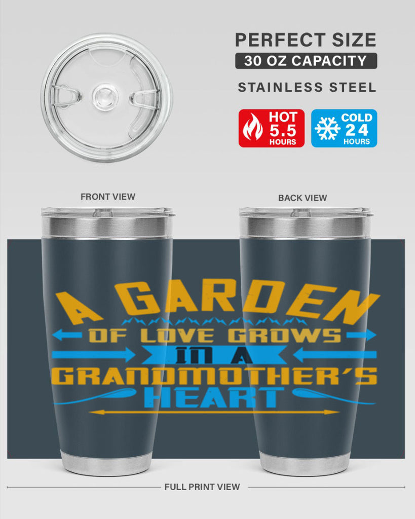 A garden of love grows in a grandmother’s heart 97#- grandma - nana- Tumbler