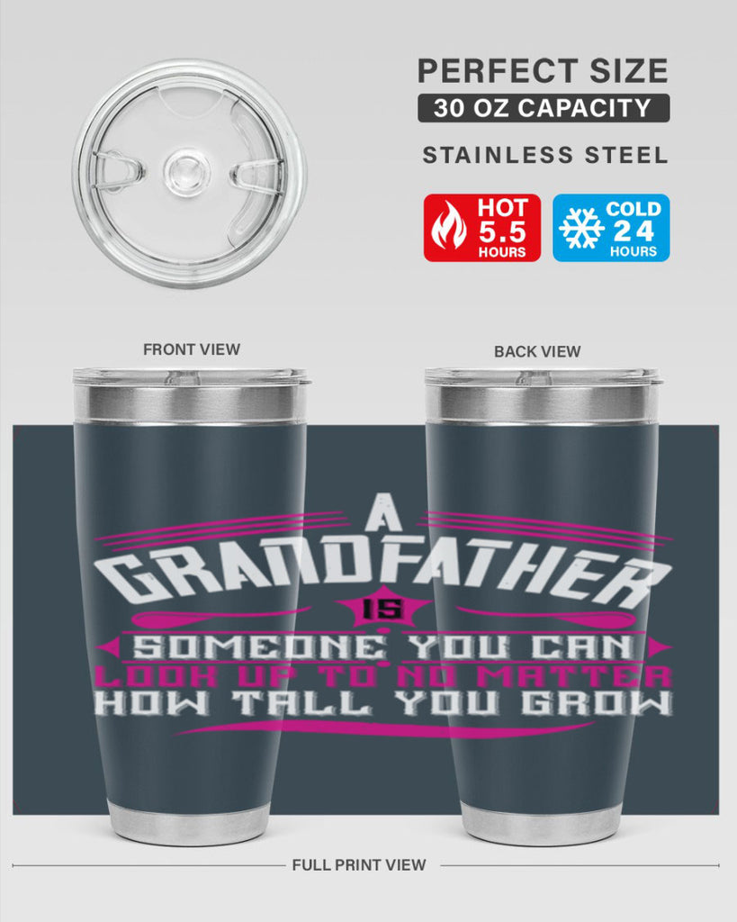 A grandfather is someone you can look up to 60#- grandpa - papa- Tumbler
