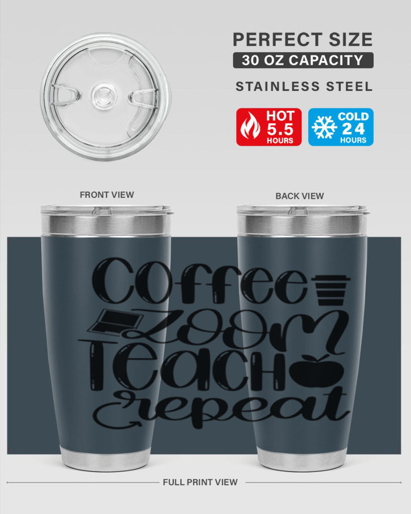 Coffee Zoom Teach Repeat Style 81#- teacher- tumbler