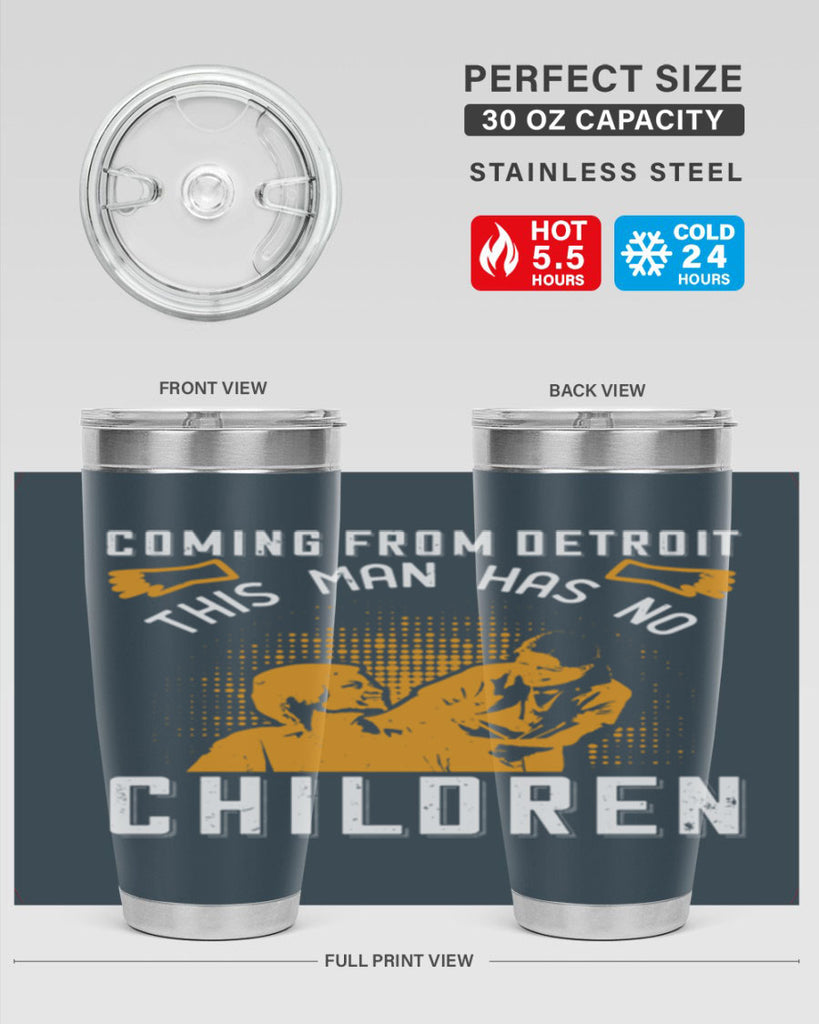 Coming from Detroit this man has no children Style 4#- medical- tumbler