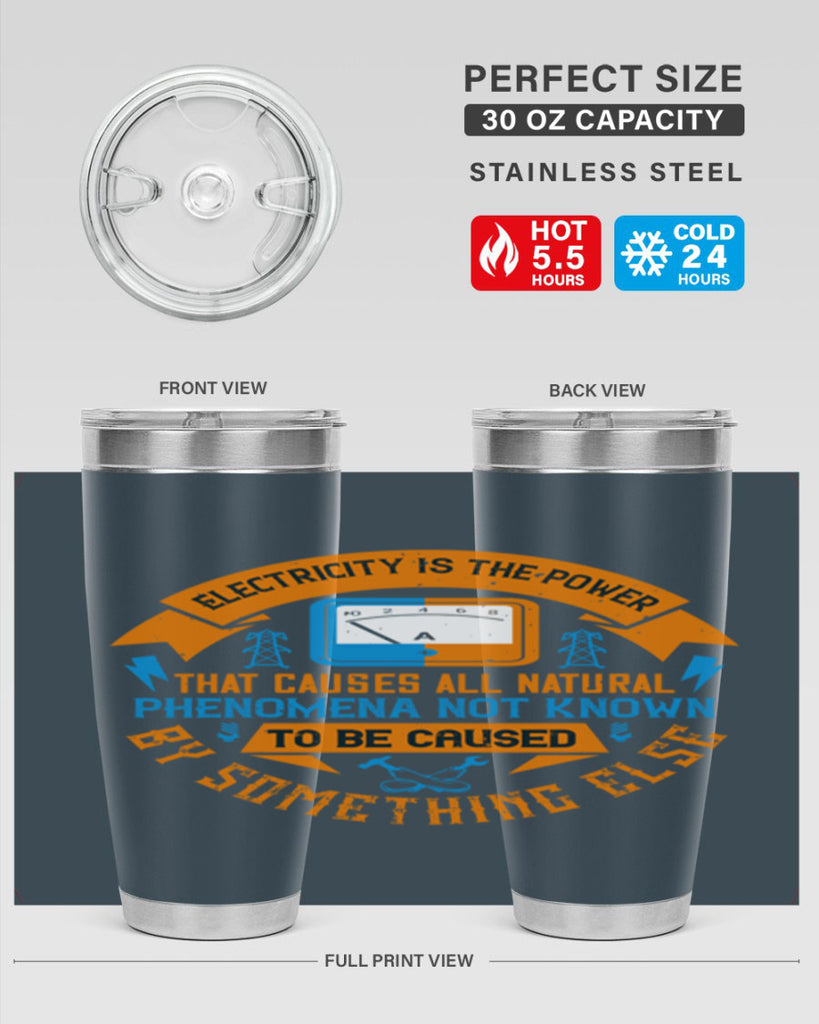 Electricity is the power that causes all natural phenomena not known Style 44#- electrician- tumbler