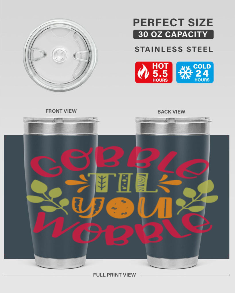 Gobble til you wobble 201#- fall- Tumbler