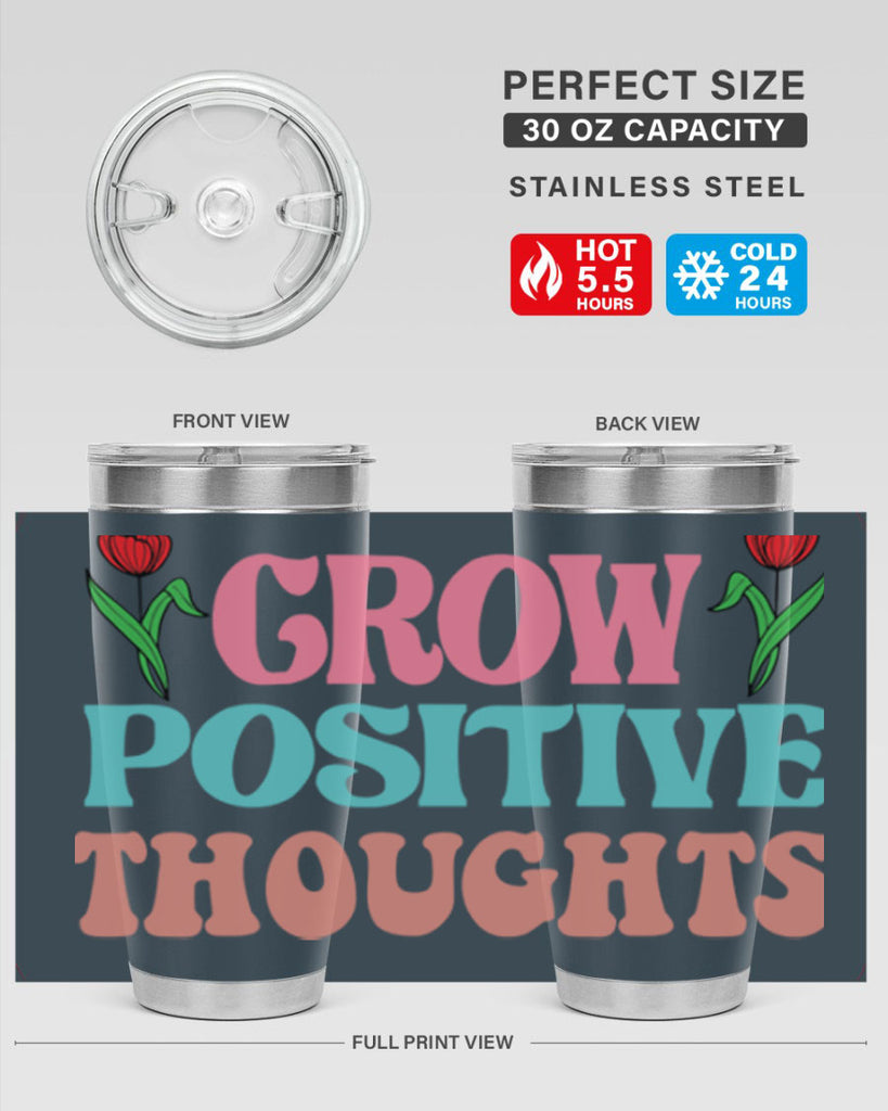 Grow Positive Thoughts  153#- spring- Tumbler