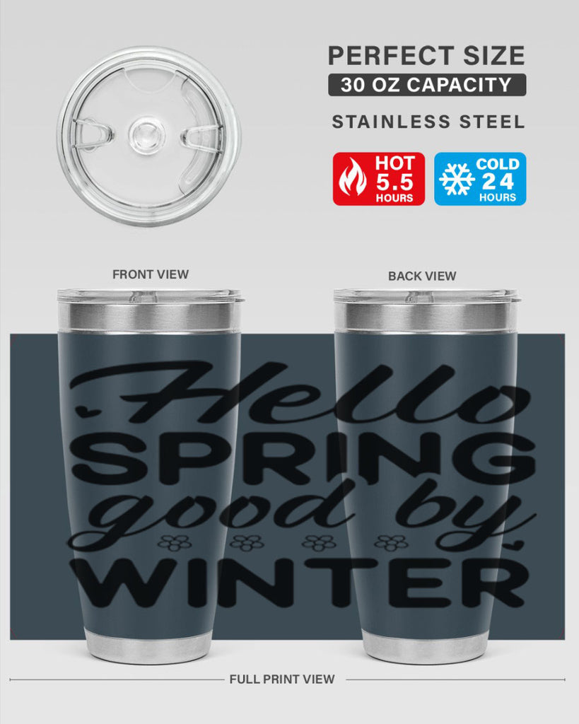 Hello spring good by winter 223#- spring- Tumbler
