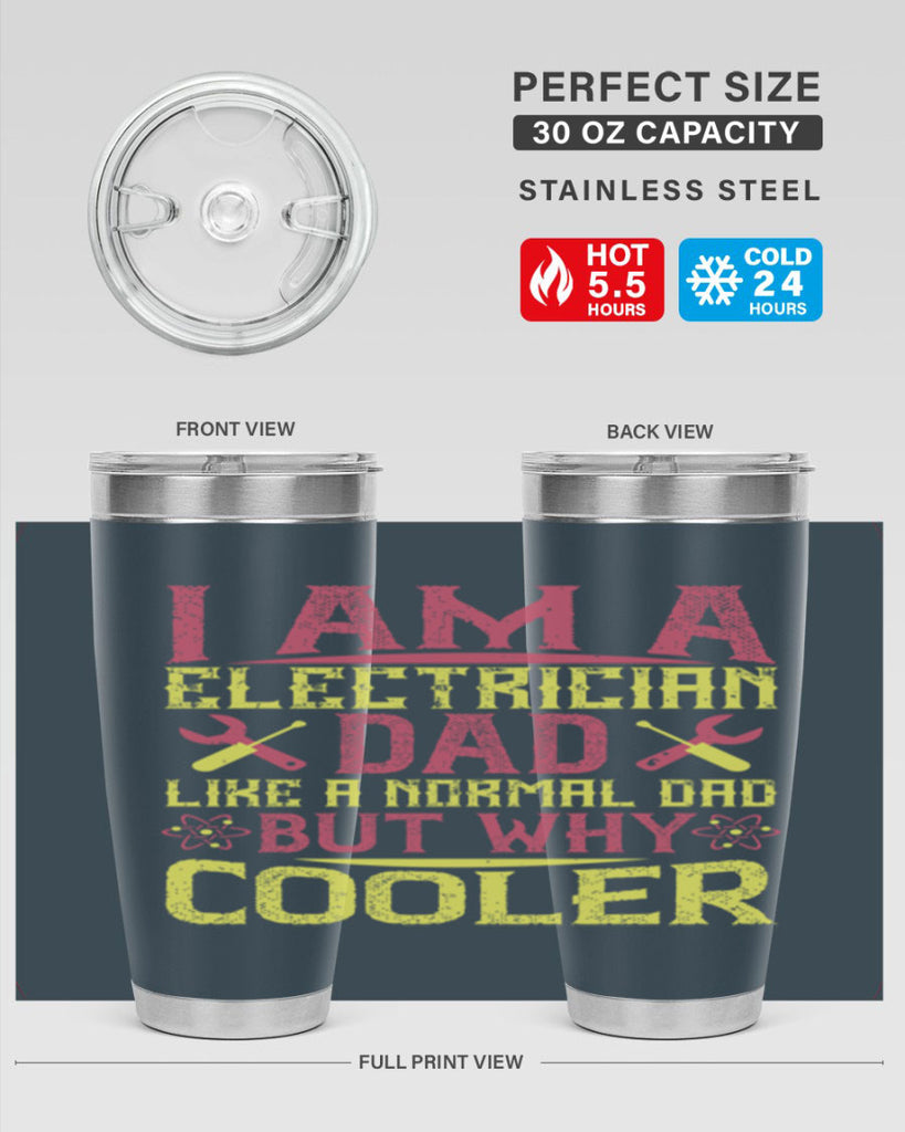 I am a electrician dad like a normal dad but why cooler Style 38#- electrician- tumbler