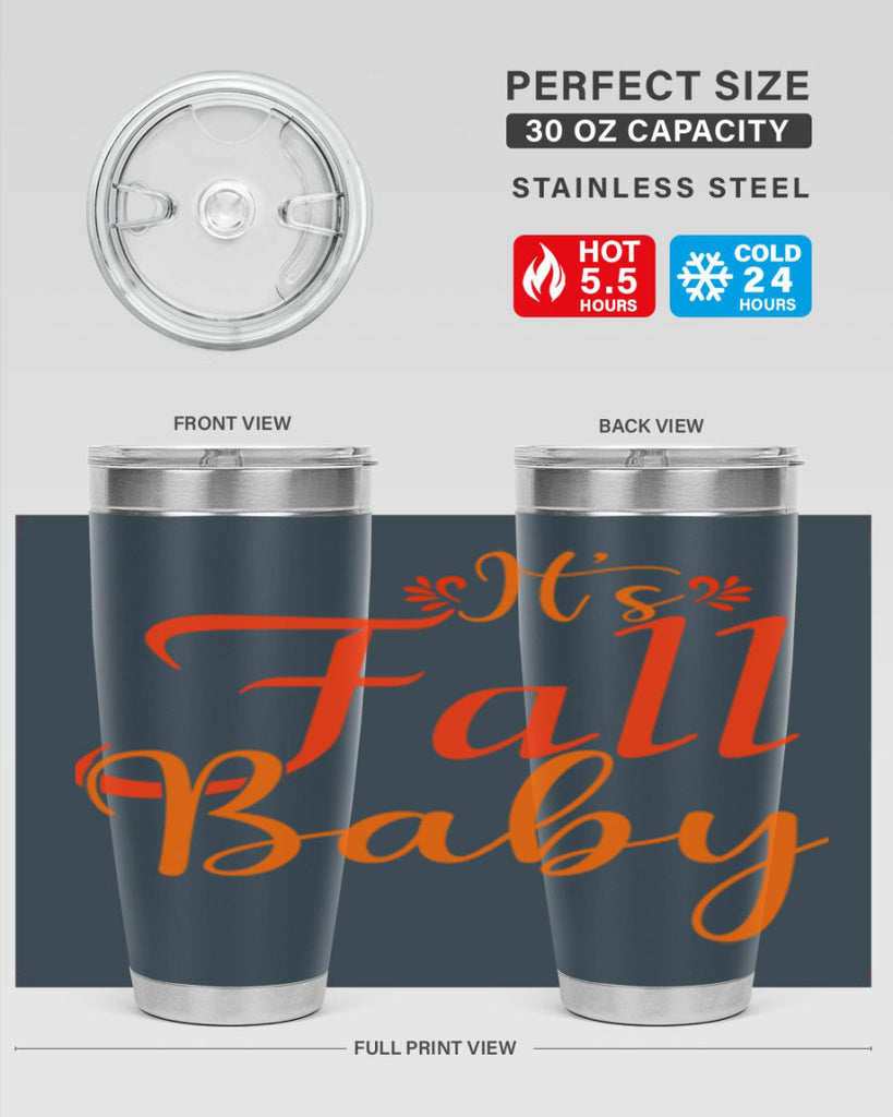 Its Fall Baby Design 374#- fall- Tumbler