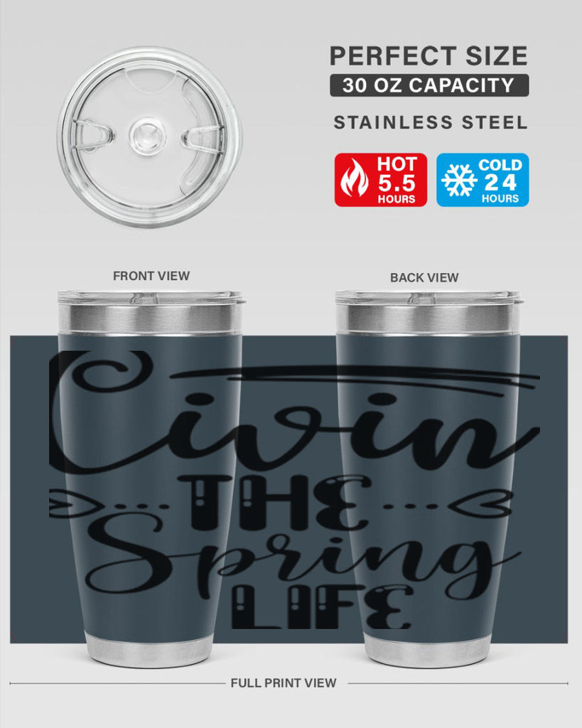 LIVIN the SPRING LIFE  318#- spring- Tumbler