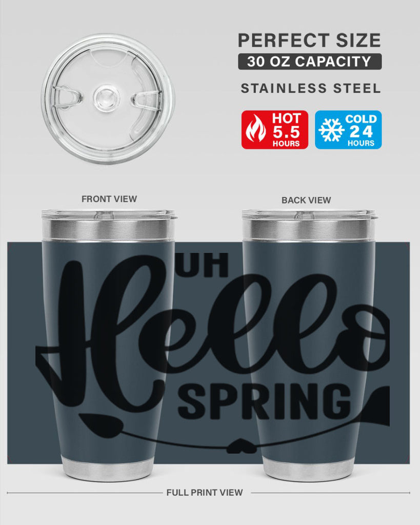 Oh Hello Spring368#- spring- Tumbler