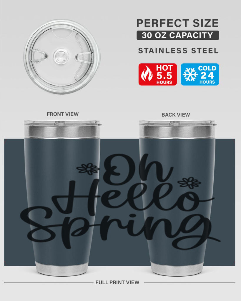 Oh hello spring  384#- spring- Tumbler