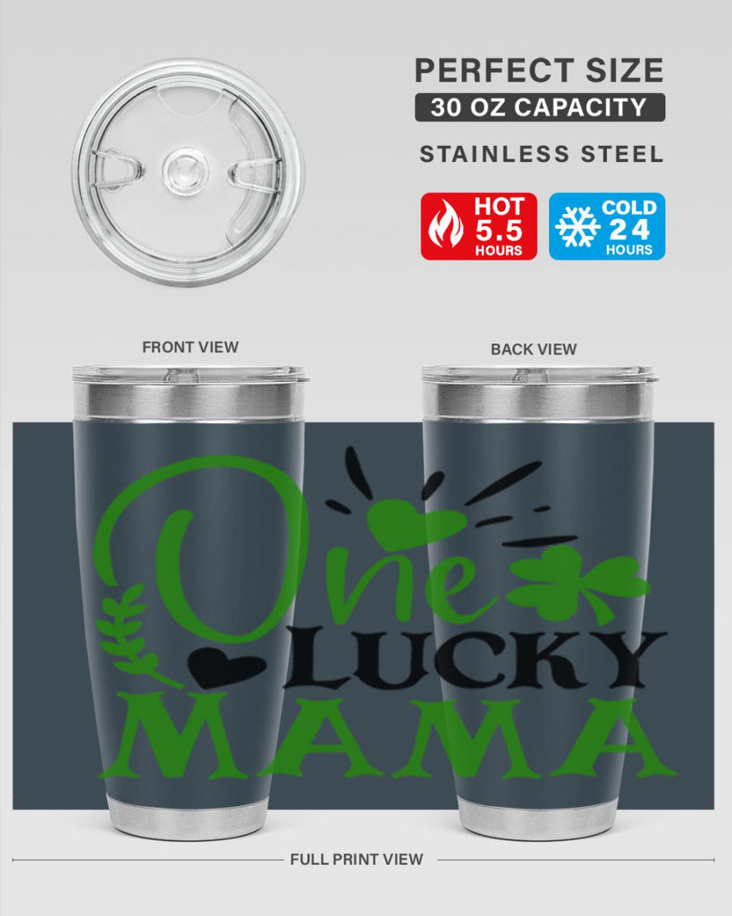 One Lucky Mama Style 148#- St Patricks Day- Tumbler