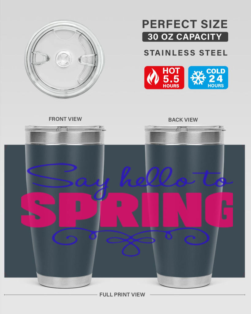 Say Hello to Spring 401#- spring- Tumbler