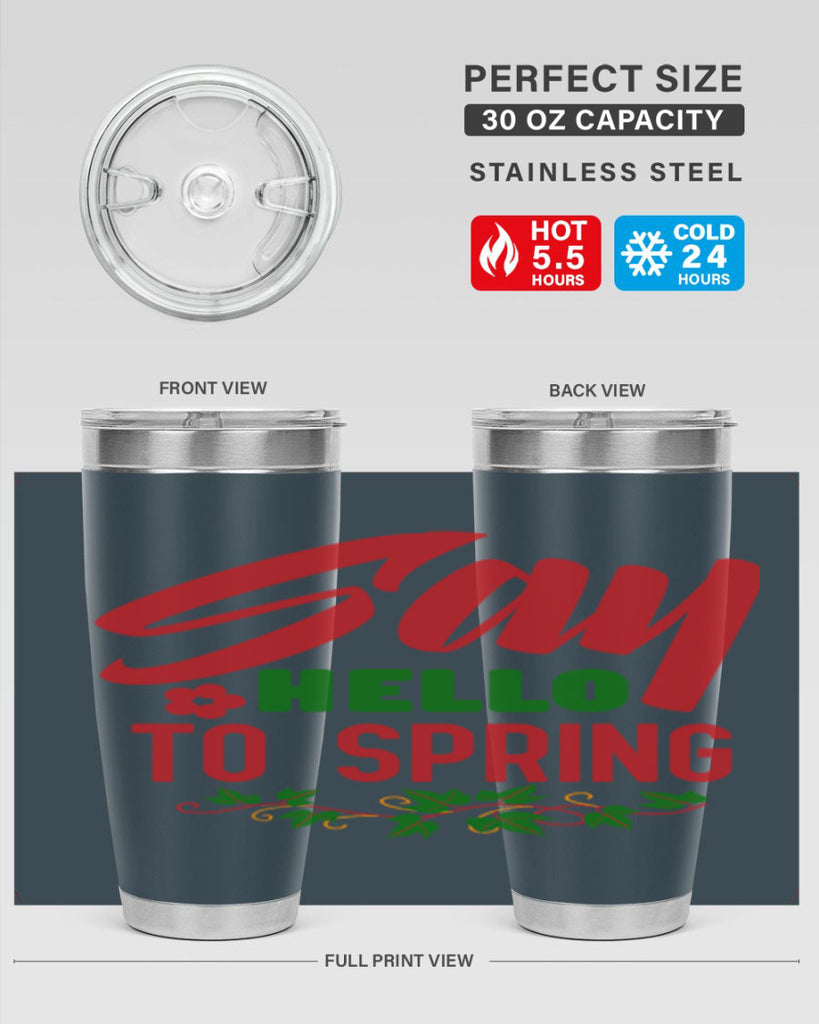 Say Hello to Spring 403#- spring- Tumbler