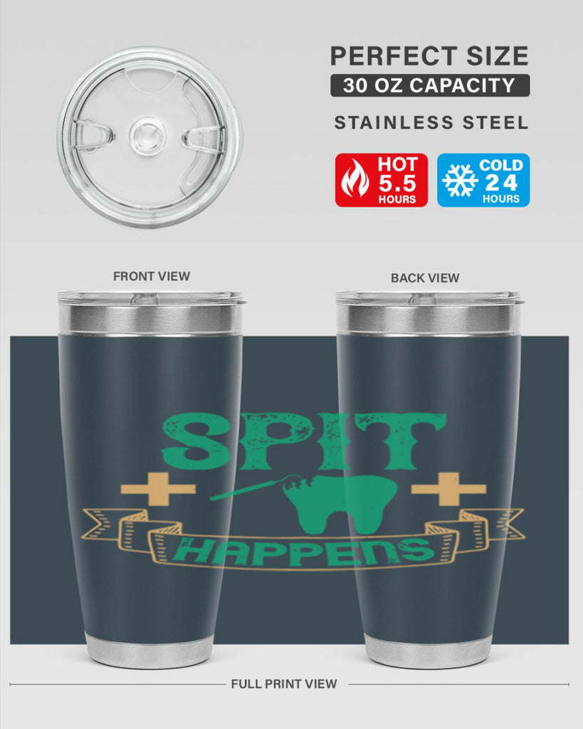 Spit happens Style 19#- dentist- tumbler
