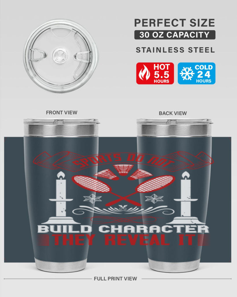 Sports do not build character They reveal it Style 19#- coaching- tumbler