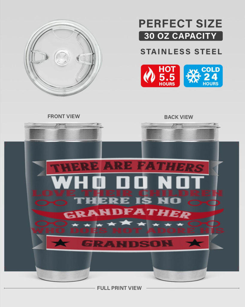 There are fathers who do not love their children 63#- grandpa - papa- Tumbler