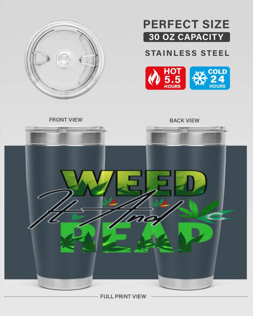 Weed It and Reap 287#- marijuana- Tumbler