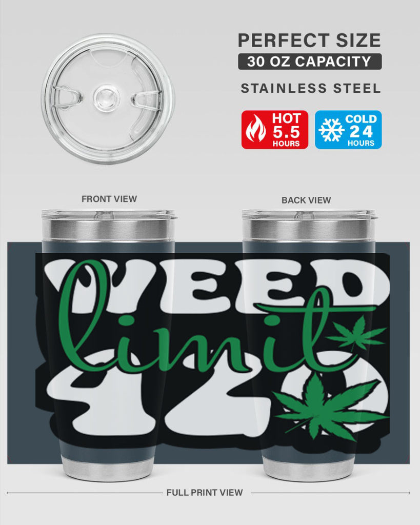 Weed limit 420 296#- marijuana- Tumbler