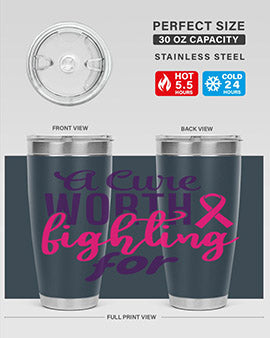 a cure worth fighting for Style 17#- breast cancer- Tumbler