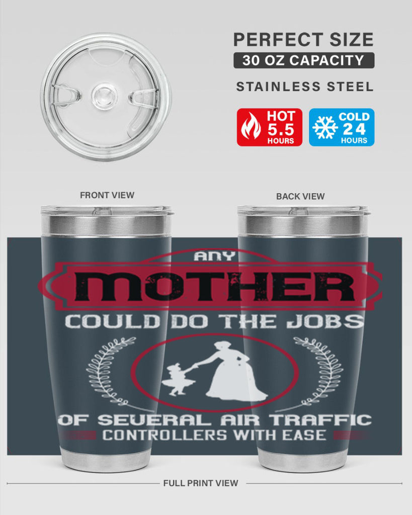 any mother could do 90#- mothers day- Tumbler