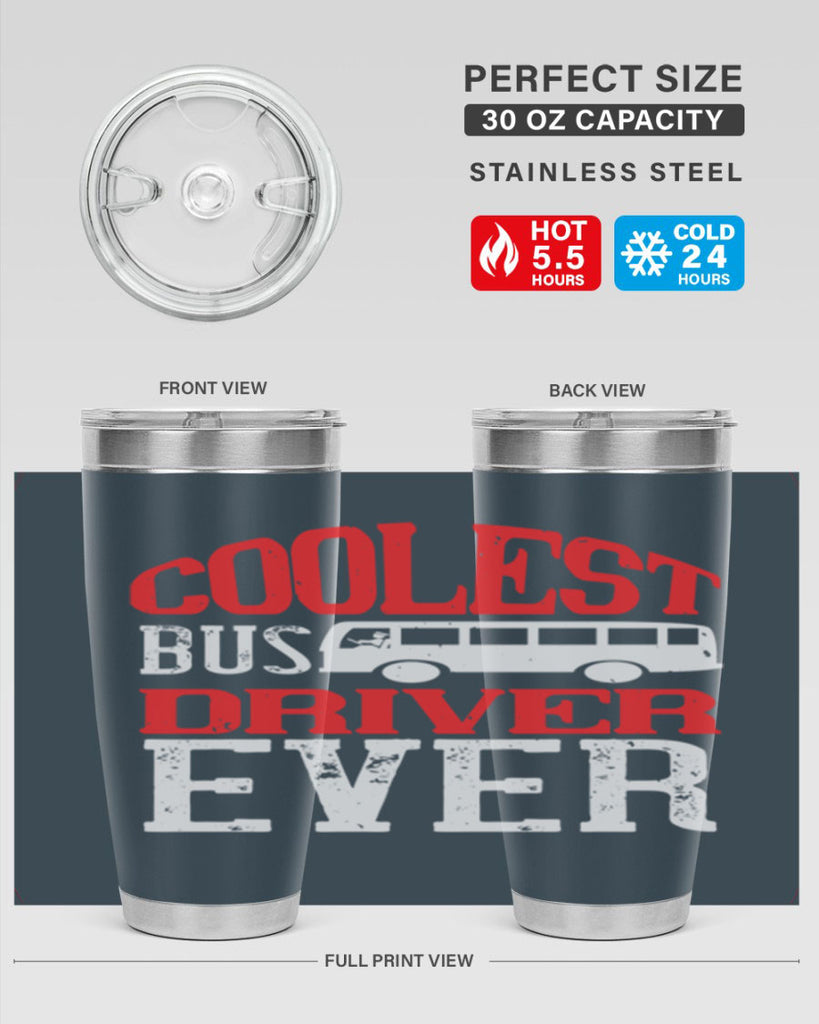 coolest bus driver ever Style 38#- bus driver- tumbler