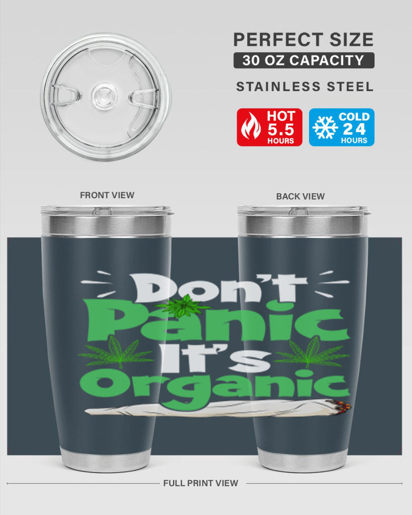 dont panic its organic 75#- marijuana- Tumbler
