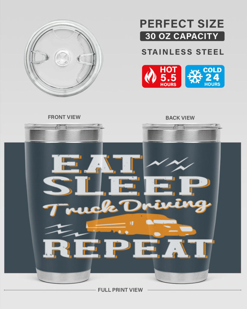 eat sleep truck driving repeat Style 3#- truck driver- tumbler