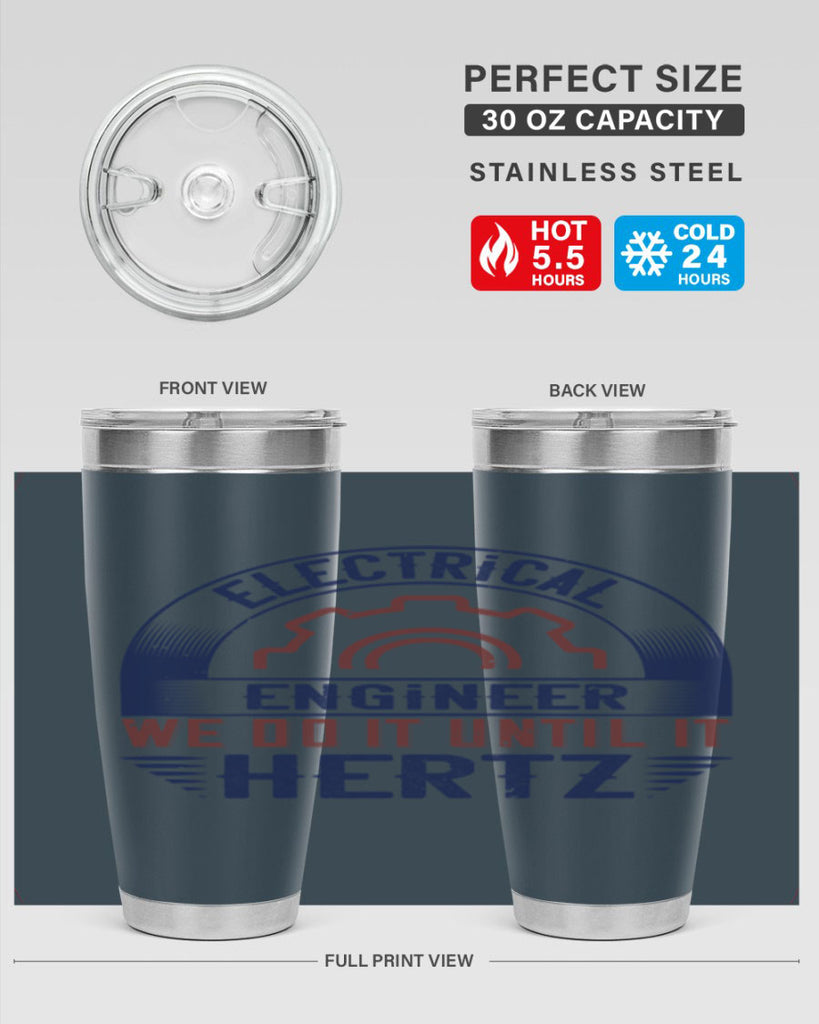 electrical engineer we do it until it hertz Style 69#- engineer- tumbler