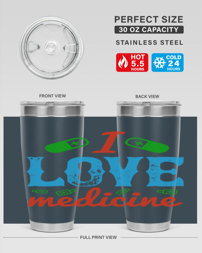 i love medicine Style 46#- medical- tumbler