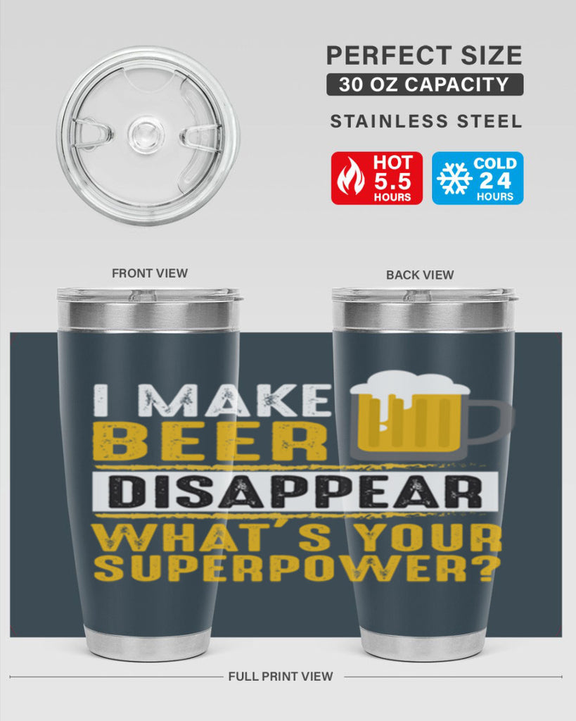 i make beer diaspper whats your super power 150#- beer- Tumbler
