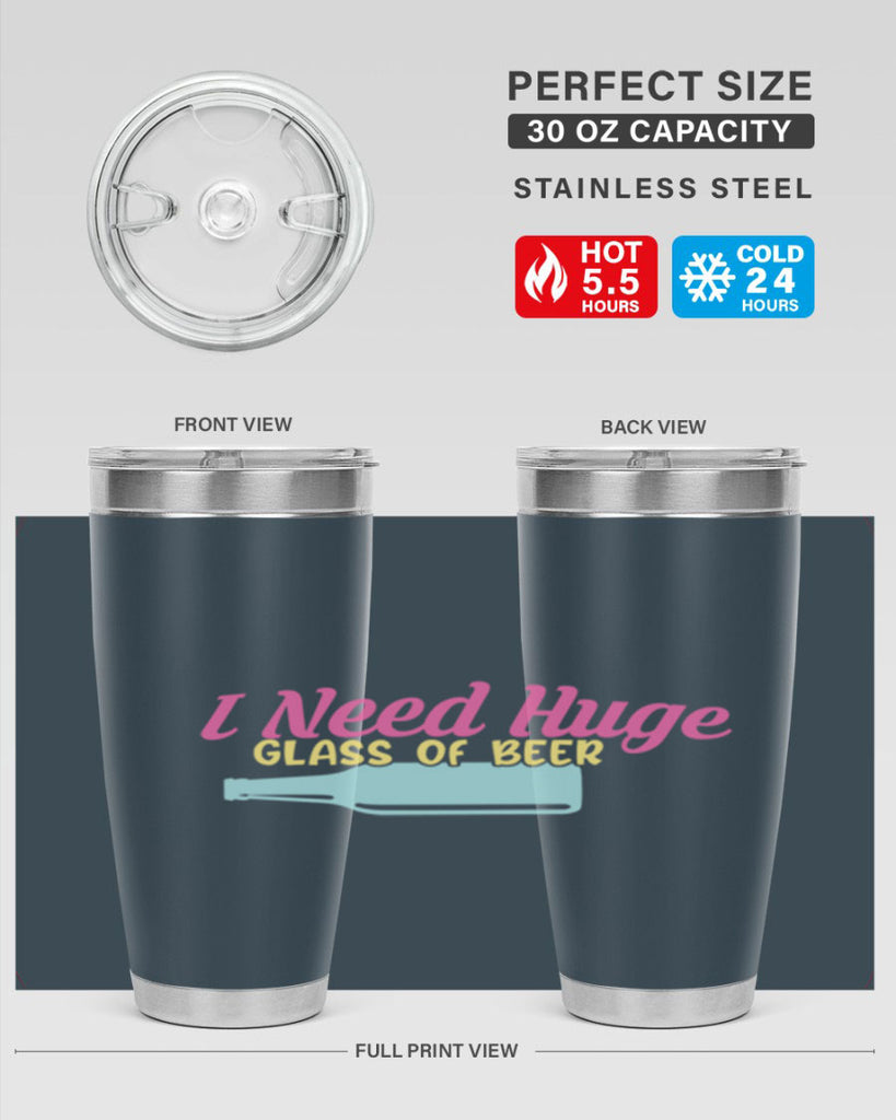 i need huge glass of beer 143#- beer- Tumbler