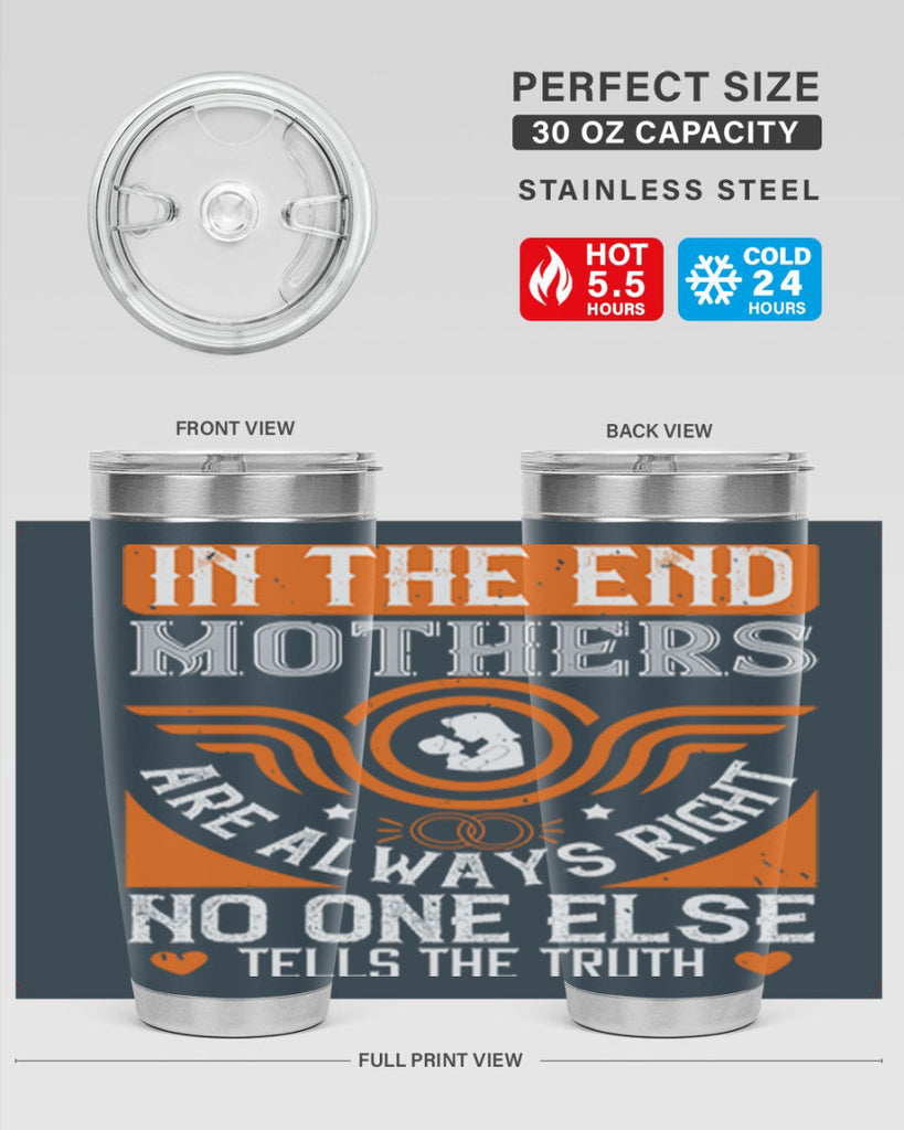 in the end mothers 75#- mothers day- Tumbler