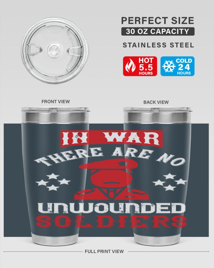 in war there are no unwounded soldiers 54#- Veterns Day- Tumbler