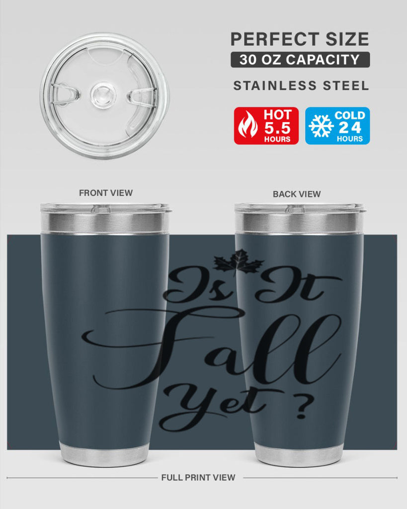 is it fall yet 355#- fall- Tumbler