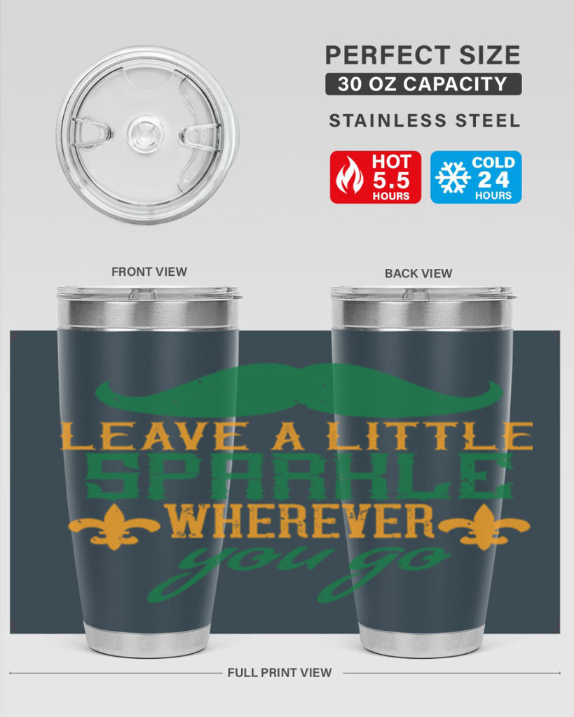 leave a little sparkle wherever you go 53#- mardi gras- Tumbler