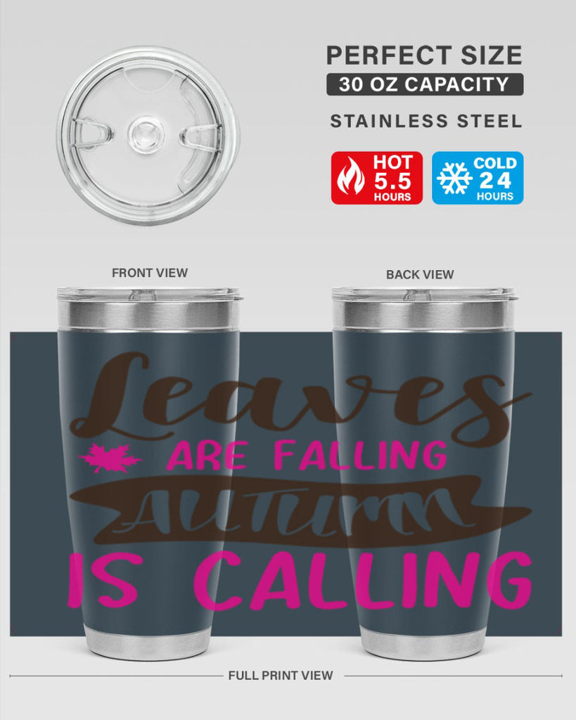 leaves are falling autumn is calling 389#- fall- Tumbler