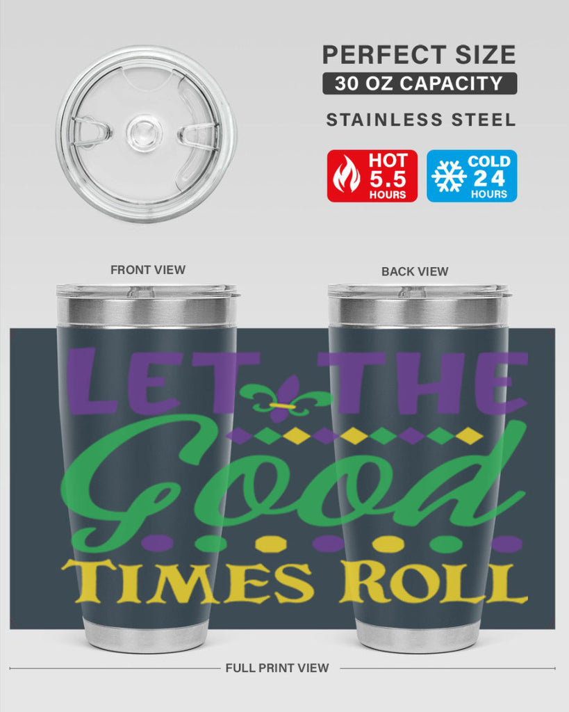 let the good times roll 82#- mardi gras- Tumbler