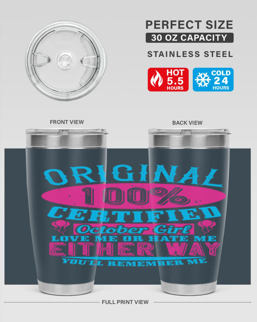 original certified october girl love me or hate me either way youll remember me Style 46#- birthday- tumbler