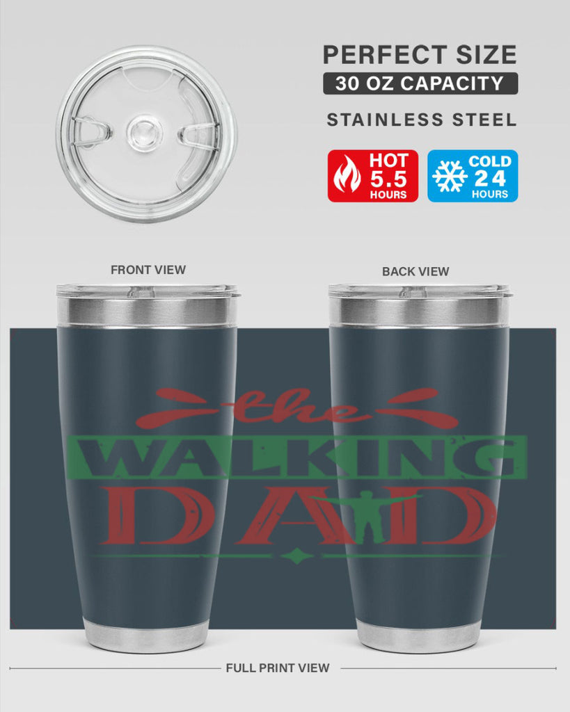 the walking dad 147#- fathers day- Tumbler