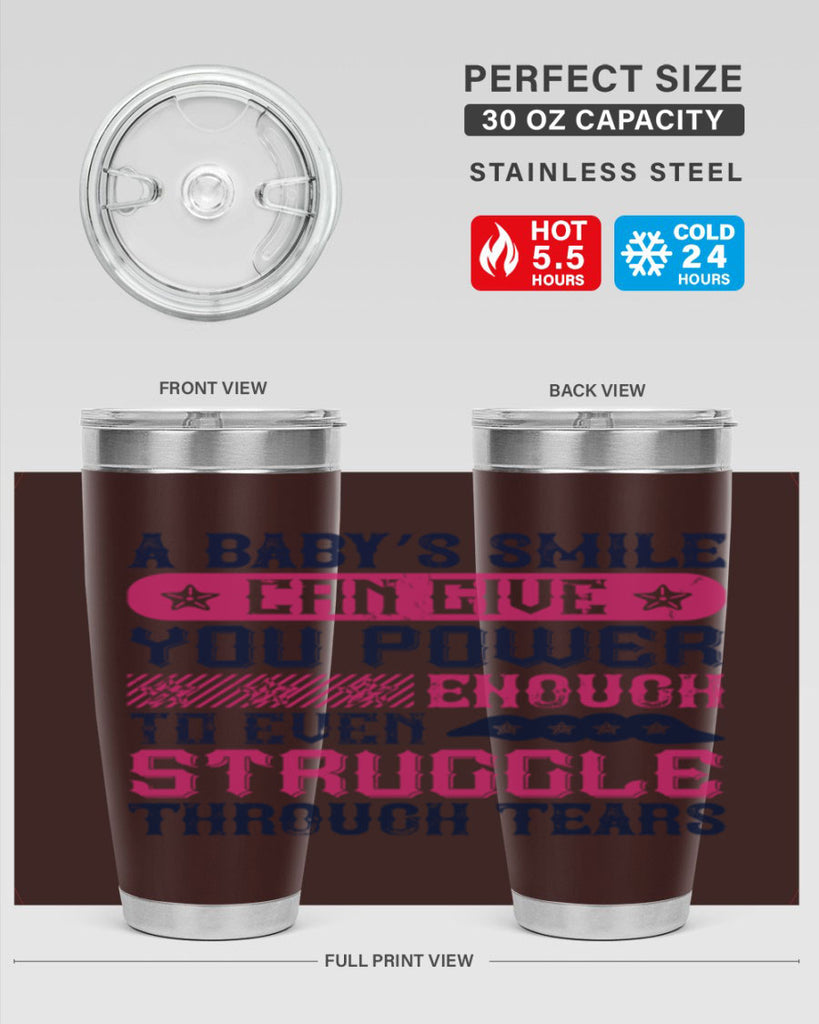 A baby’s smile can give you power… enough to even struggle through tears Style 136#- baby- tumbler