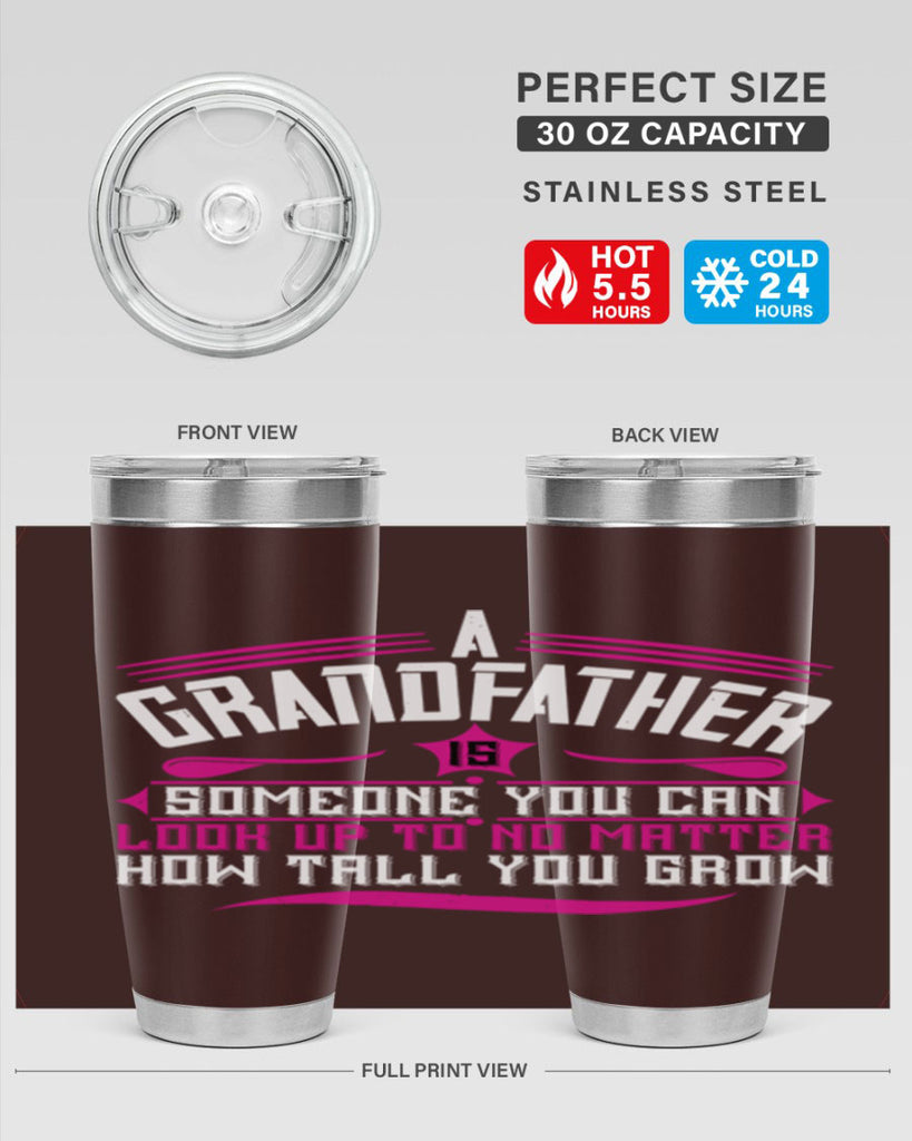 A grandfather is someone you can look up to 60#- grandpa - papa- Tumbler